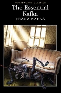 Франц Кафка - The Essential Kafka: The Castle