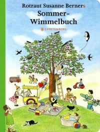 Ротраут Сузанна Бернер - Sommer-Wimmelbuch