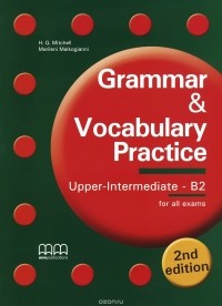  - Grammar & Vocabulary Practice: Upper Intermediate B2: Student's Book