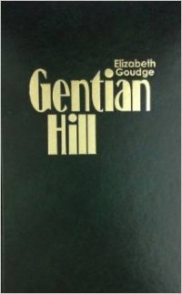Elizabeth Goudge - Gentian Hill