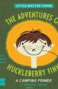 Little Master Twain: The Adventures of Huckleberry Finn