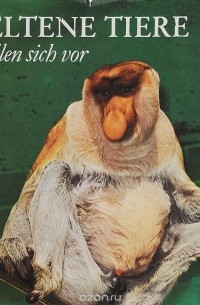  - Seltene tiere stellen sich vor