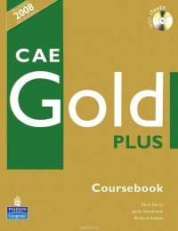  - Cae Gold Plus: Coursebook (+ CD-ROM)