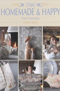 Тоне Финнангер - Tilda Homemade & Happy