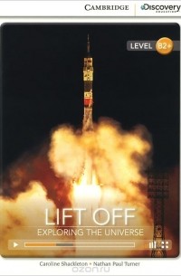  - Lift off: Exploring the Universe: Level B2+