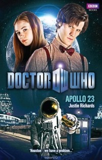 Justin Richards - Doctor Who: Apollo 23
