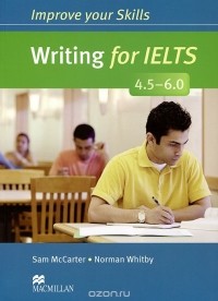  - Writing for IELTS 4.5-6.0: Student's Book