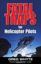 Greg Whyte - Fatal Traps For Helicopter Pilots