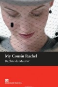 Daphne du Maurier - My Cousin Rachel: Intermediate Level