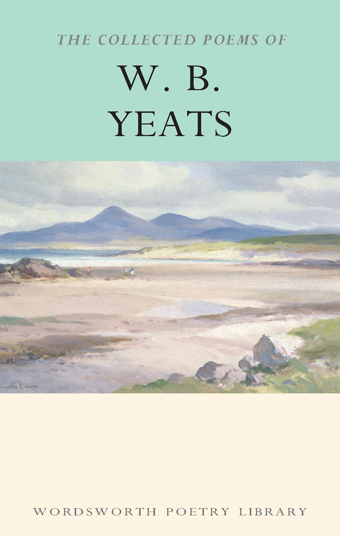 The Collected Poems Of W B Yeats