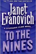 Janet Evanovich - To the Nines: 9 (Stephanie Plum Novels)