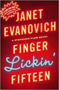 Janet Evanovich - Finger Lickin' Fifteen (Stephanie Plum Novels)