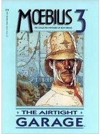 Moebius Jean Giraud - Moebius 3: The Airtight Garage