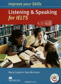 - Listening & Speaking for IELTS 4.5-6.0: Student's Book (+ 2 CD-ROM)