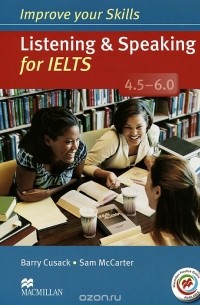  - Listening & Speaking for IELTS 4.5-6.0: Student's Book (+ 2 CD-ROM)