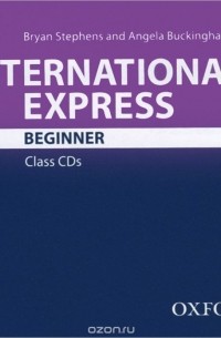  - International Express: Beginner: Class CDs (аудиокурс CD)