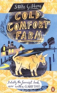 Stella Gibbons - Cold Comfort Farm