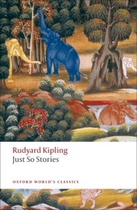 Rudyard Kipling - Just So Stories