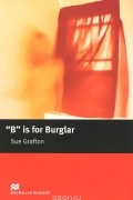 Sue Grafton - &quot;B&quot; is for Burglar: Intermediate Level