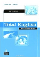  - Total English: Advanced: Workbook with Key