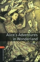Lewis Carroll - Alice&#039;s Adventures in Wonderland