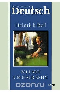Heinrich Böll - Billard um halb Zehn