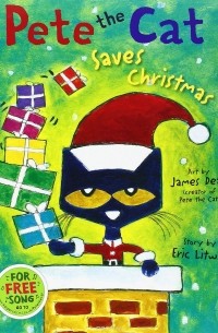 Eric Litwin - Pete the Cat Saves Christmas