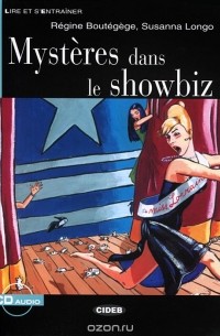  - Mysteres Dans le Showbiz: Niveau Deux A2 (+ CD)