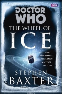 Stephen Baxter - Doctor Who: The Wheel of Ice