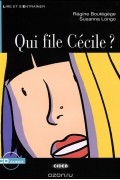  - Qui File Cecile? Niveau Deux A2 (+ CD)