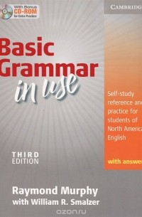  - Basic Grammar in Use: Student's Book with Answers: Self-study Reference and Practice for Students of North American English (+ CD-ROM)