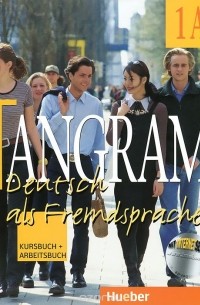  - Tangram 1A: Deutsch als Fremdsprache: Kursbuch und Arbeitsbuch