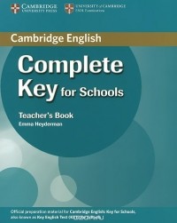 Emma Heyderman - Complete Key for Schools: Teacher's Book