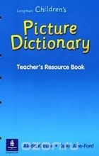  - Longman Children&#039;s Picture Dictionary: Teacher&#039;s Resource Book