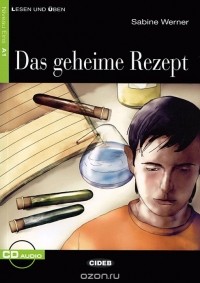 Sabine Werner - Das Geheime Rezept: Niveau Eins A1 (+ CD)