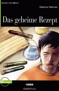 Sabine Werner - Das Geheime Rezept: Niveau Eins A1 (+ CD)