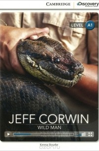 Jeff Corwin: Wild Man: Level A1