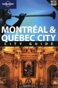  - Montreal & Quebec City