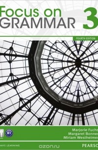  - Focus on Grammar 3: An Integrated Skills Approach (+ CD)