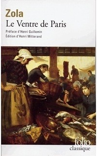 Émile Zola - Le ventre de Paris