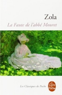 Émile Zola - La Faute de l'abbé Mouret