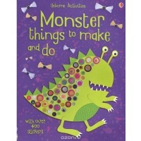 Ребекка Гилпин - Monster Things to Make and Do