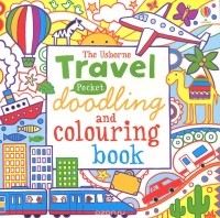  - Pocket Doodling and Colouring Book: Travel