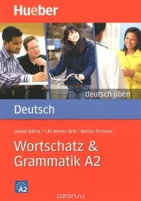  - Deutsch: Wortschatz und Grammatik A2