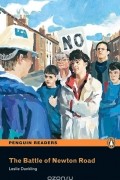 Leslie Dunkling - The Battle of Newton Road