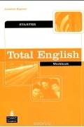 Jonathan Bygrave - Total English: Starter: Workbook