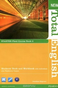 Jonathan Bygrave - New Total English: Starter: Flexi Course Book 2: Students' Book and Workbook with ActiveBook plus Vocabulary Trainer (+ DVD-ROM)