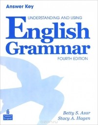  - Understanding and Using English Grammar: Answer Key