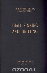 Shaft sinking and drifting