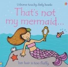 Фиона Уотт - That&#039;s Not My Mermaid...